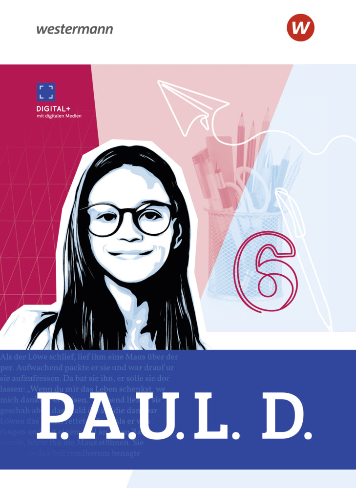 P.A.U.L. D. - Persönliches Arbeits- und Lesebuch Deutsch für Gymnasien - Allgemeine Ausgabe 2025 (Anna-Lena Frey)