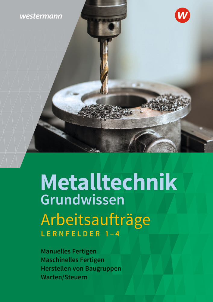 Metalltechnik Grundwissen (Wolfgang Rund)
