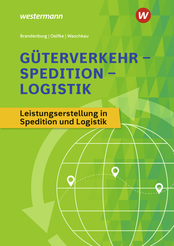 Güterverkehr - Spedition - Logistik (Hans Brandenburg)