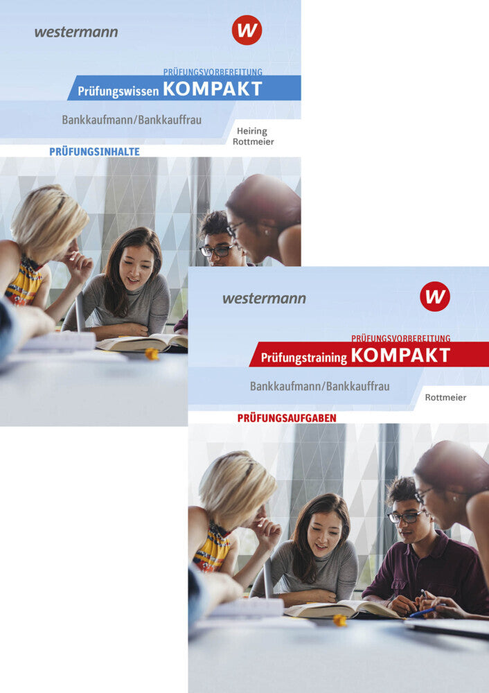 Prüfungsvorbereitung Prüfungswissen und Prüfungstraining KOMPAKT - Bankkaufmann/Bankkauffrau (Michael Rottmeier)
