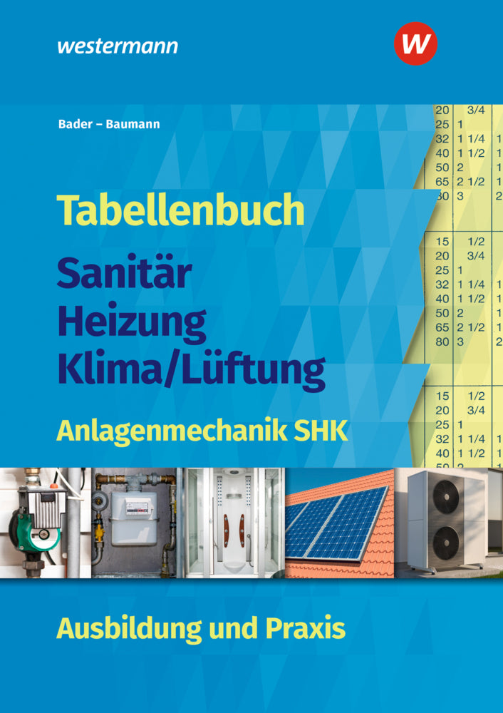 Tabellenbuch Sanitär-Heizung-Klima/Lüftung (Rolf Bader)