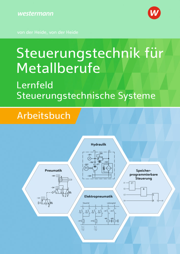 Steuerungstechnik für Metallberufe (Volker Von Der Heide)