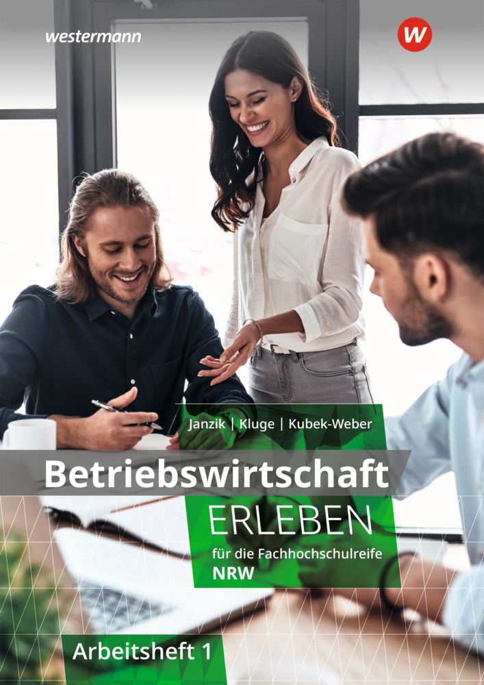 Betriebswirtschaft erleben für die Fachhochschulreife Nordrhein-Westfalen (Nikolaus Janzik)