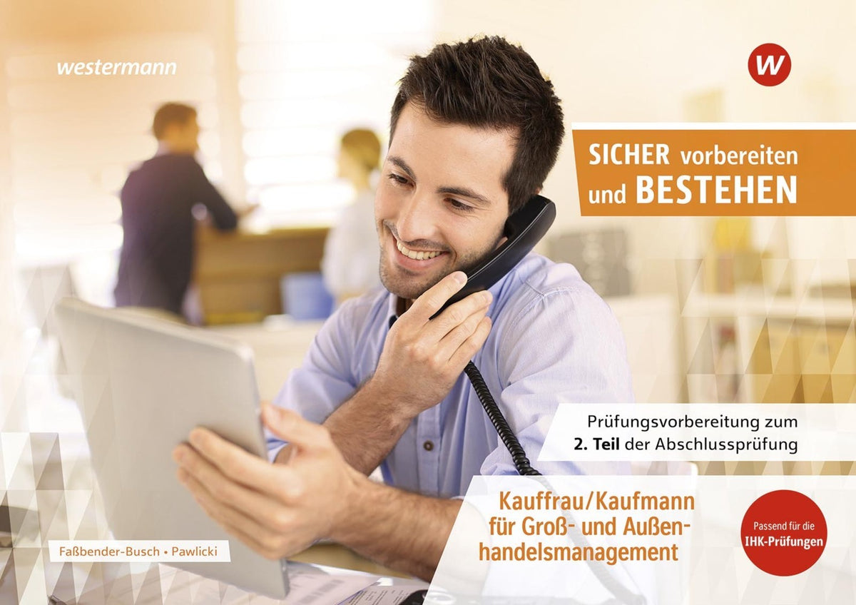 Prüfungsvorbereitung Sicher vorbereiten und bestehen (Iris Faßbender-Busch)