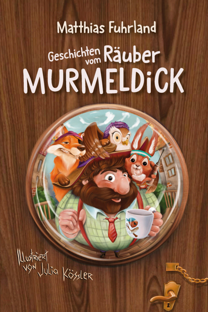 Geschichten vom Räuber Murmeldick (Matthias Fuhrland)