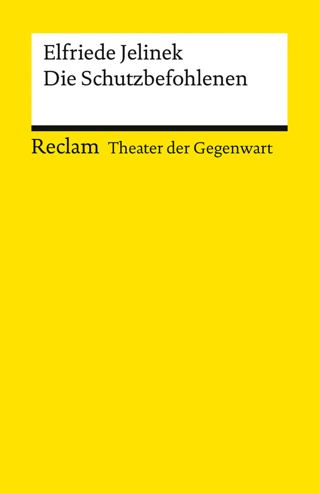 Die Schutzbefohlenen (Elfriede Jelinek)