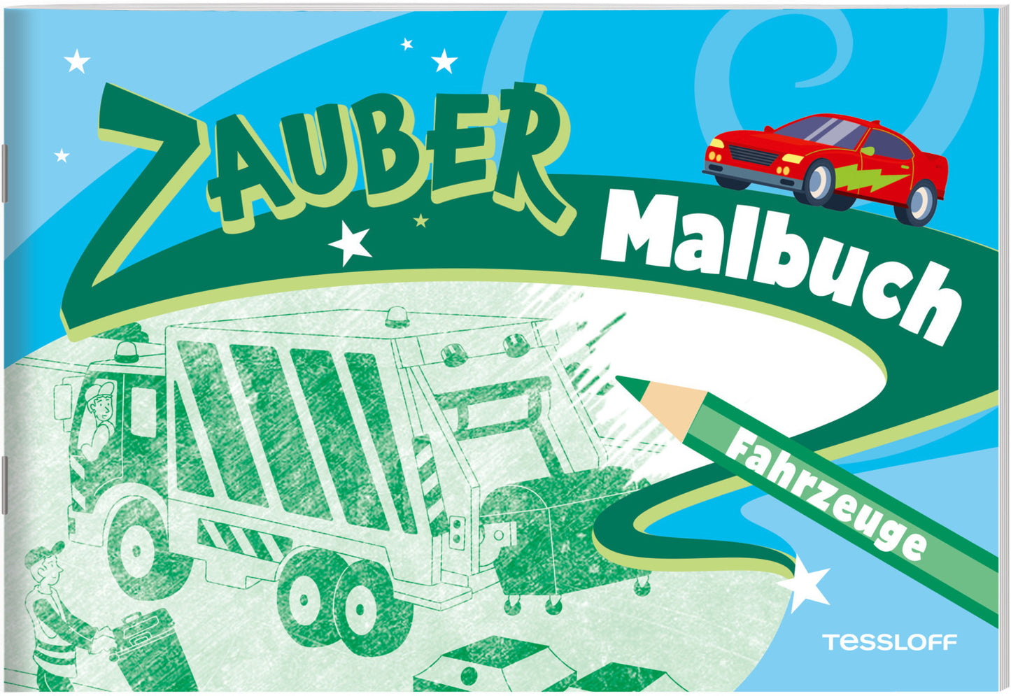 Zaubermalbuch. Fahrzeuge (Tessloff Verlag Ragnar Tessloff Gmbh & Co.Kg)