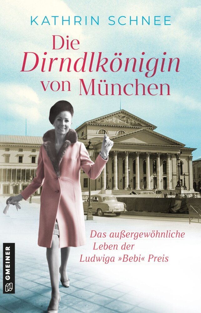 Die Dirndlkönigin von München (Kathrin Schnee)