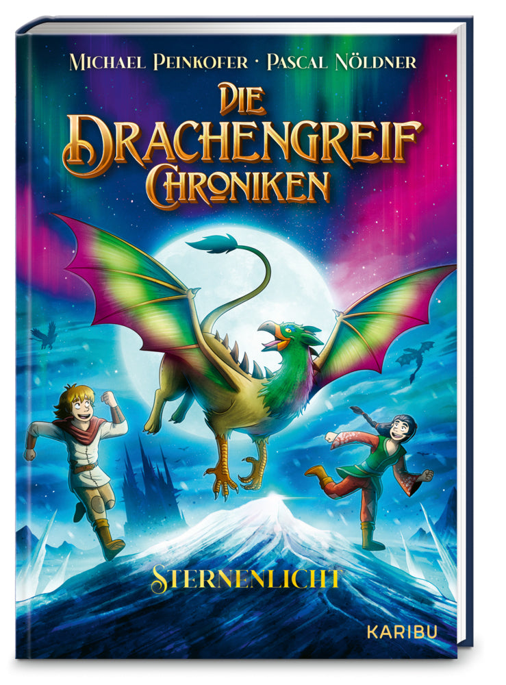 Die Drachengreif-Chroniken (Band 3) - Sternenlicht (Michael Peinkofer)