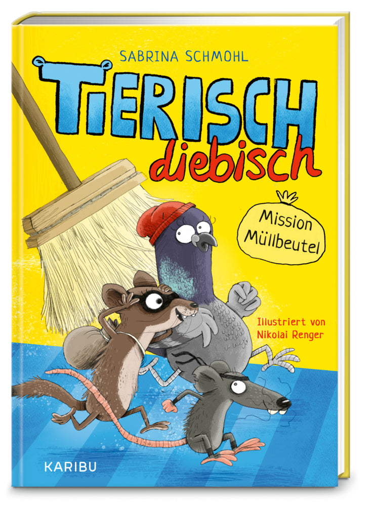 Tierisch diebisch (Band 1) - Mission Müllbeutel (Sabrina Schmohl)
