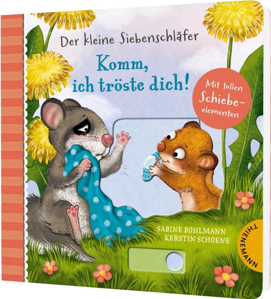 Der kleine Siebenschläfer: Komm, ich tröste dich! (Sabine Bohlmann)