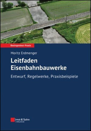 Leitfaden Eisenbahnbauwerke (Moritz Erdmenger)