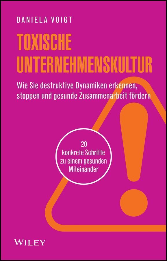 Toxische Unternehmenskultur (Daniela Voigt)