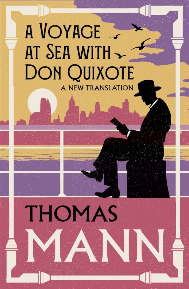 A Voyage at Sea with Don Quixote (Thomas Mann)