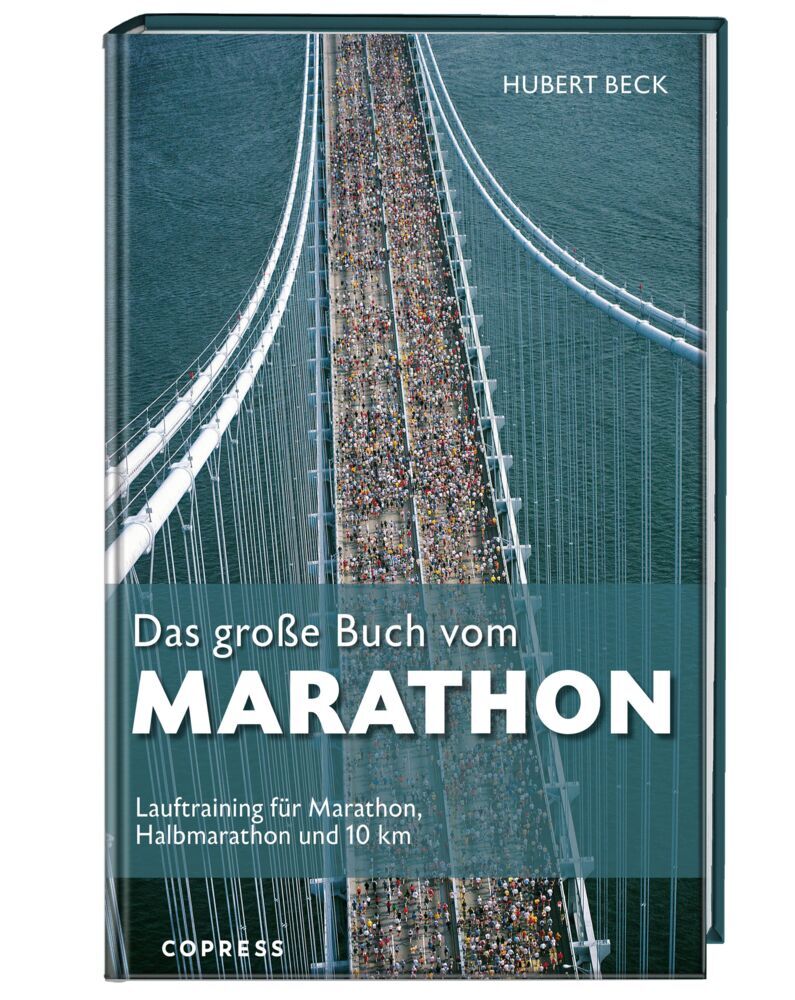 Das große Buch vom Marathon (Hubert Beck)