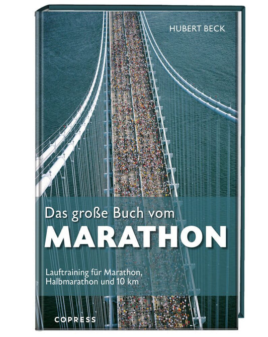 Das große Buch vom Marathon (Hubert Beck)