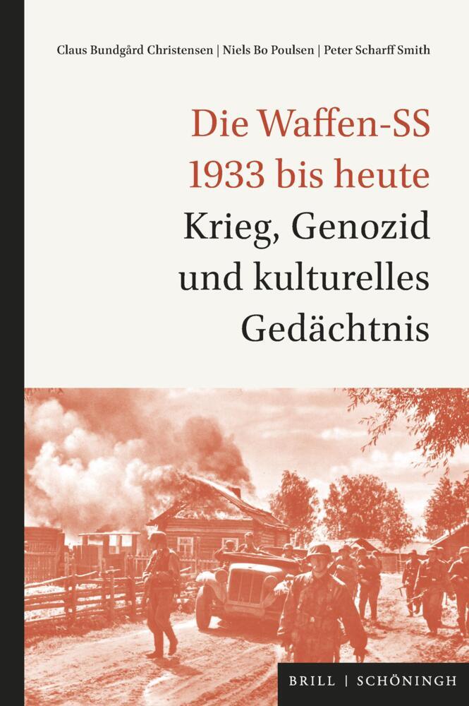 Die Waffen-SS 1933 bis heute (Claus Bundgård Christensen)