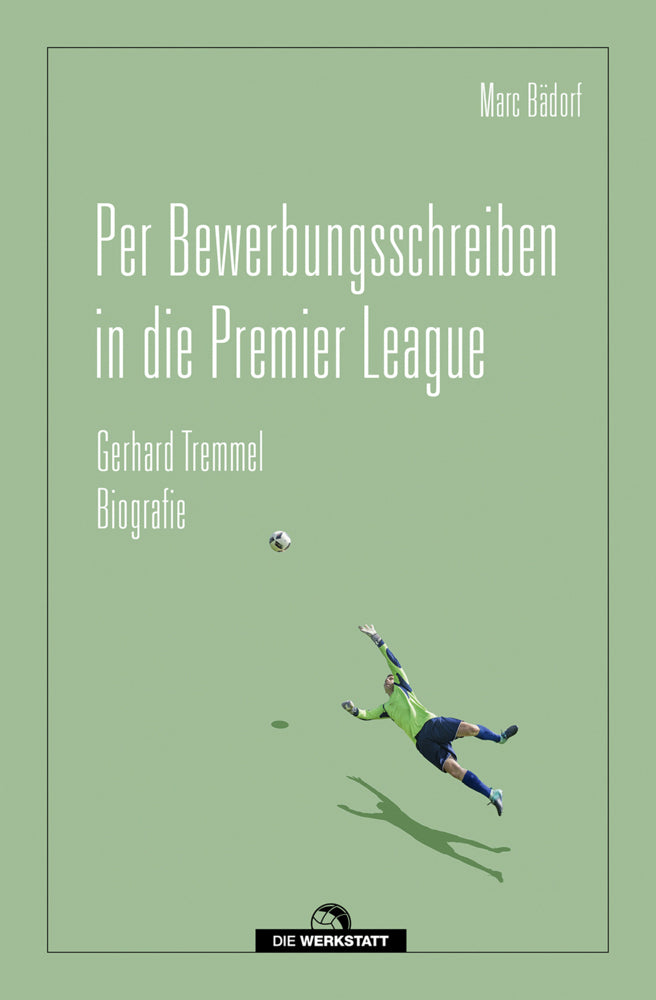 Per Bewerbungsschreiben in die Premier League (Marc Bädorf)