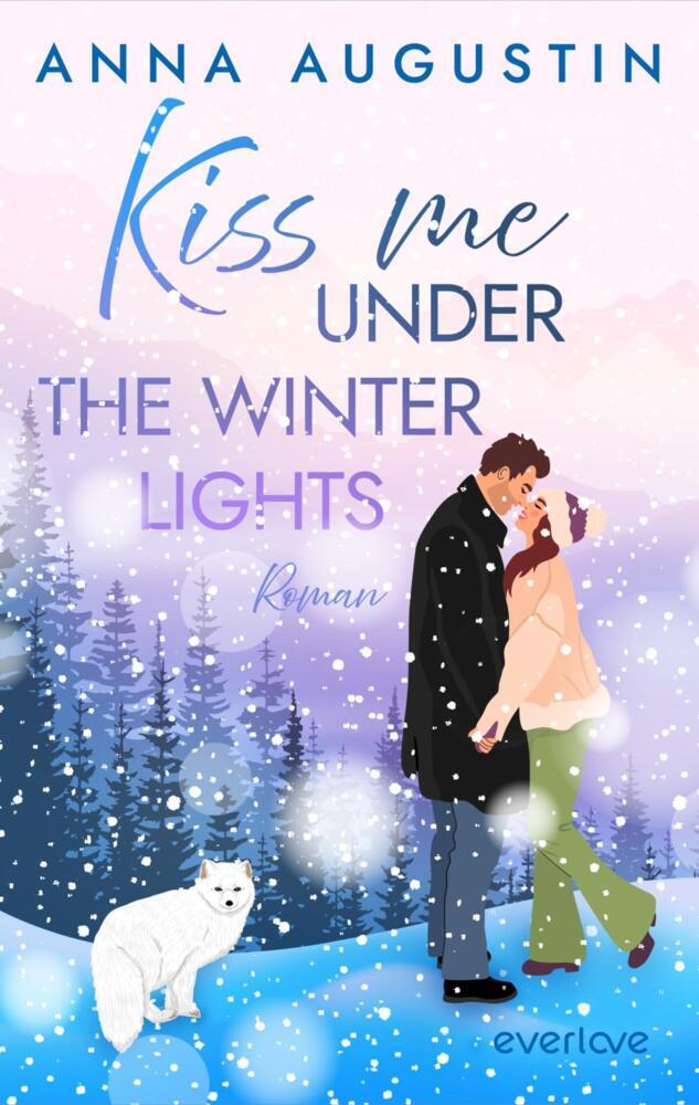 Kiss me under the Winter Lights (Anna Augustin)