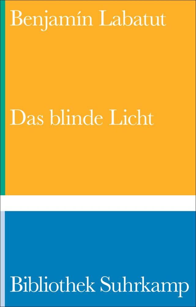 Das blinde Licht (Benjamín Labatut)