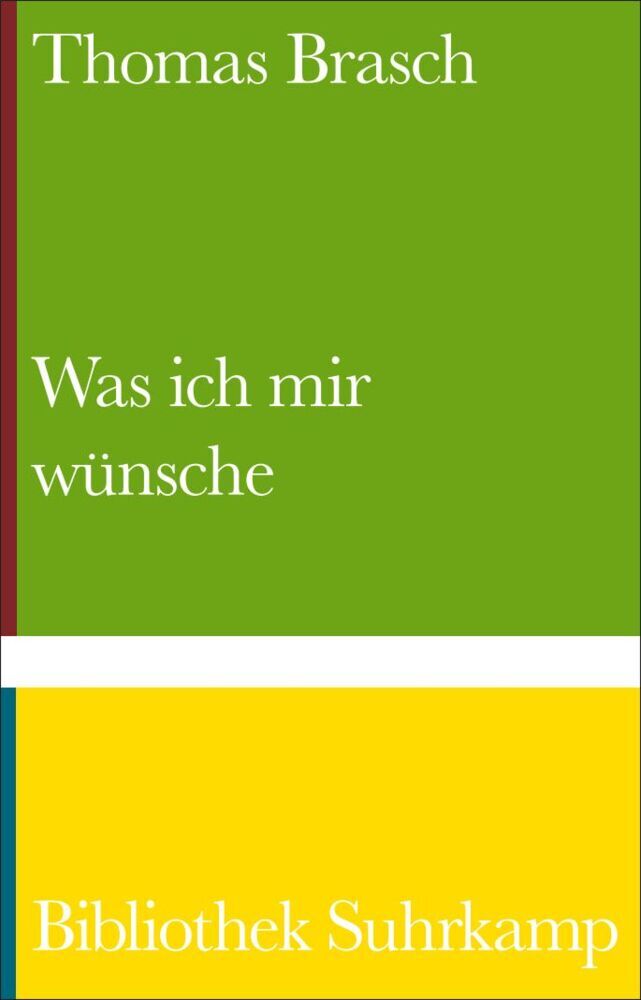 Was ich mir wünsche (Thomas Brasch)