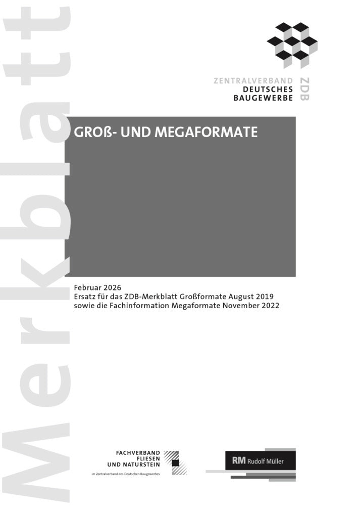 Merkblatt Groß- und Megaformate: 2026-02 (Fachverband Fliesen Und Naturstein Im Zentralverband Deutsches Baugewerbe E.V.)