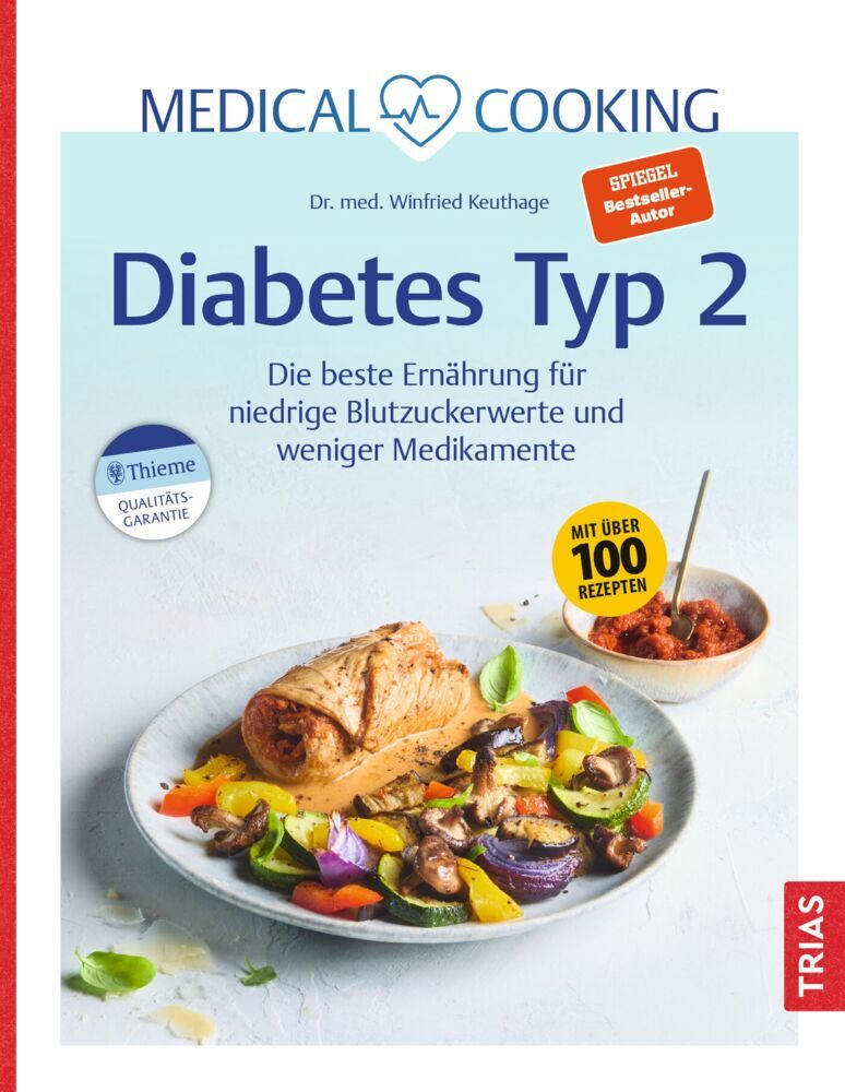 Medical Cooking: Diabetes Typ 2 (Winfried Keuthage)