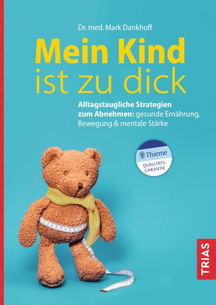 Mein Kind ist zu dick (Mark Dankhoff)