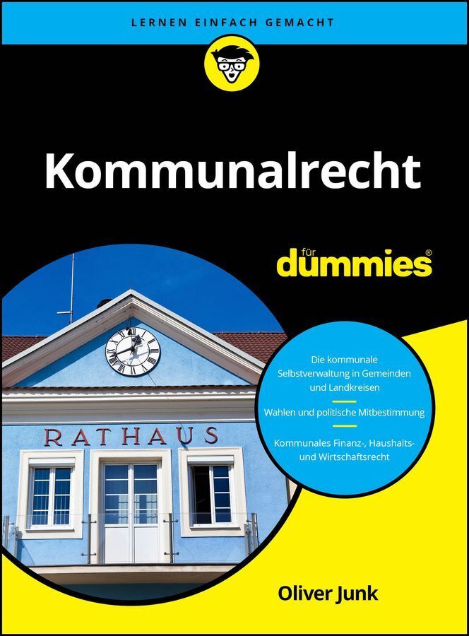 Kommunalrecht für Dummies (Oliver Junk)