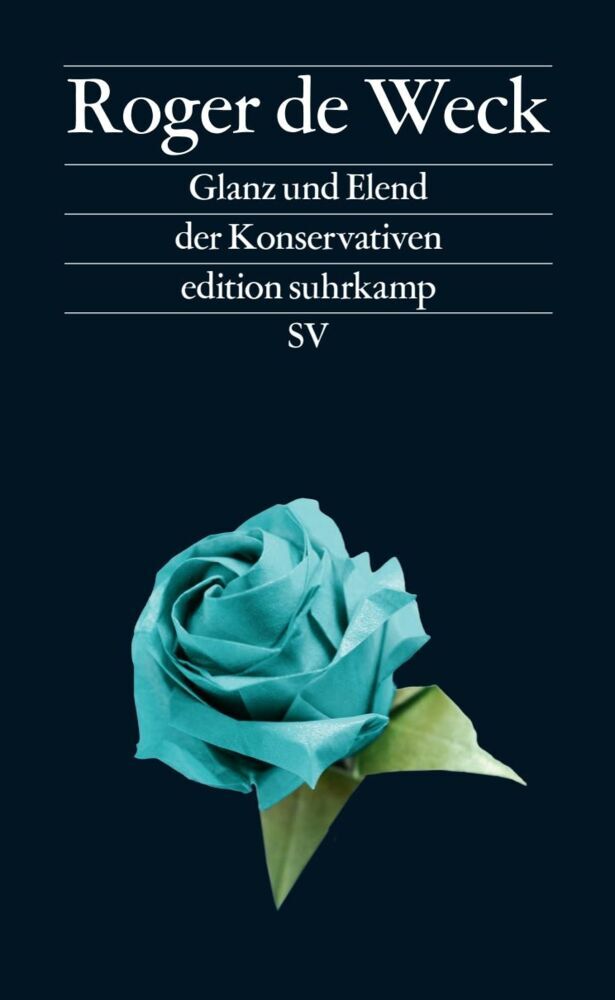 Glanz und Elend der Konservativen (Roger De Weck)