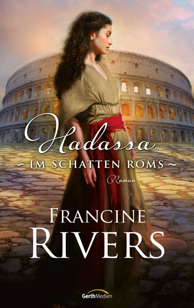 Hadassa - Im Schatten Roms (Francine Rivers)