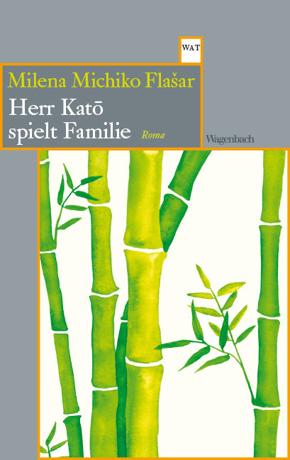 Herr Kato spielt Familie (Milena Michiko Flasar)