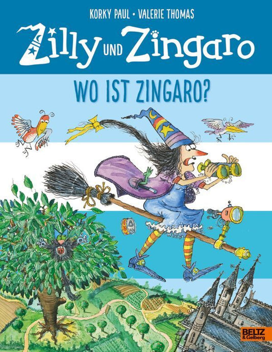 Zilly und Zingaro. Wo ist Zingaro? (Korky Paul)
