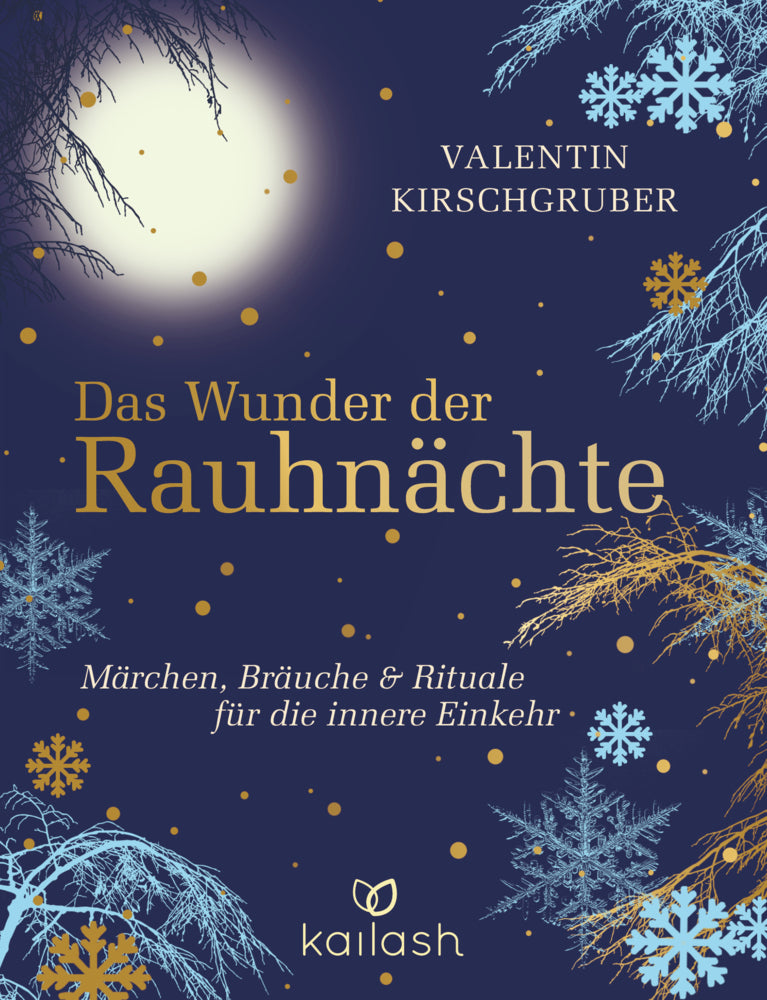 Das Wunder der Rauhnächte (Valentin Kirschgruber)