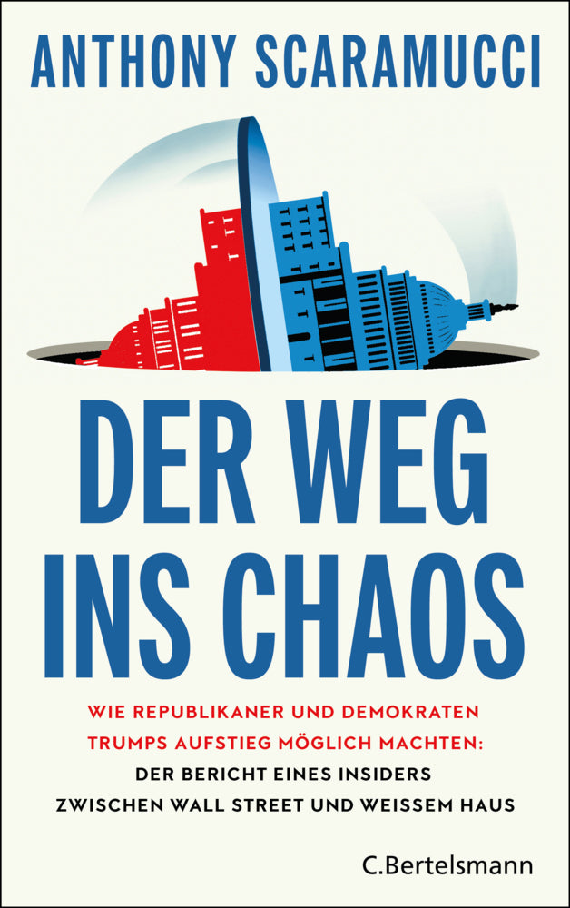 Der Weg ins Chaos (Anthony Scaramucci)