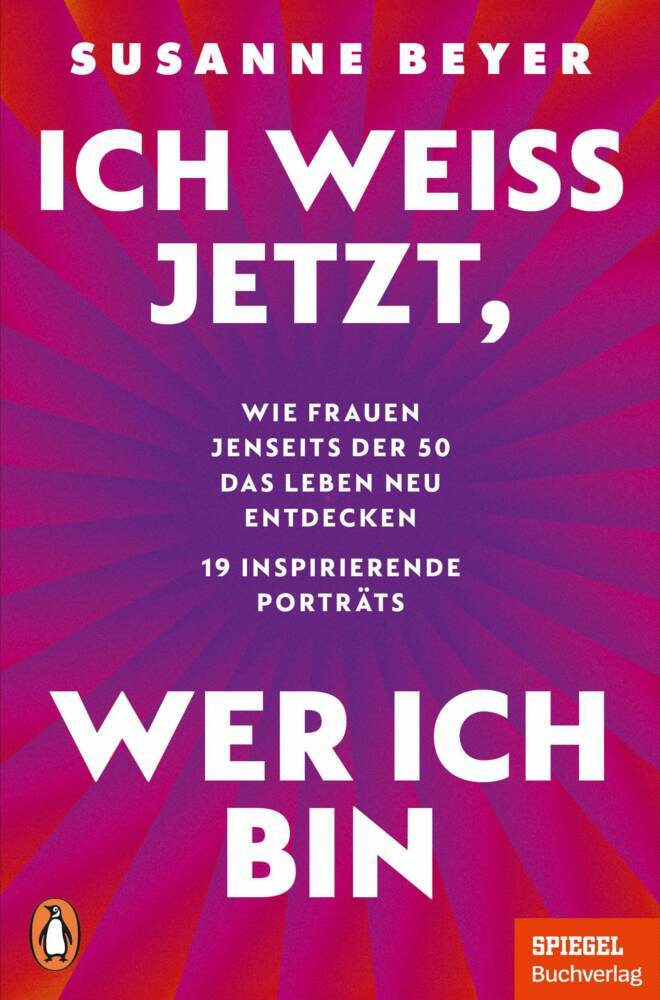Ich weiß jetzt, wer ich bin (Susanne Beyer)
