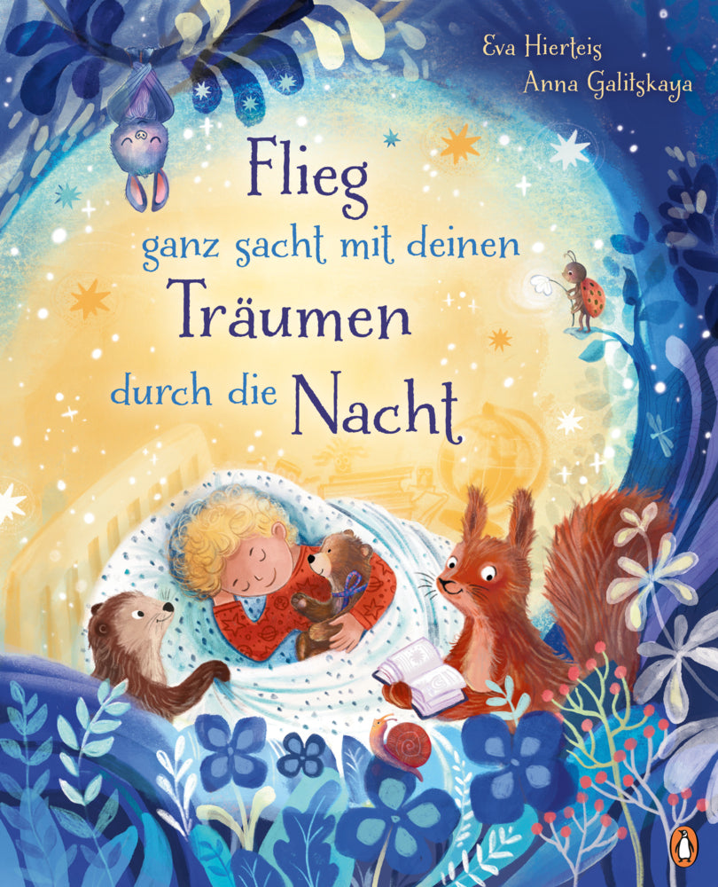 Flieg ganz sacht mit deinen Träumen durch die Nacht (Eva Hierteis)