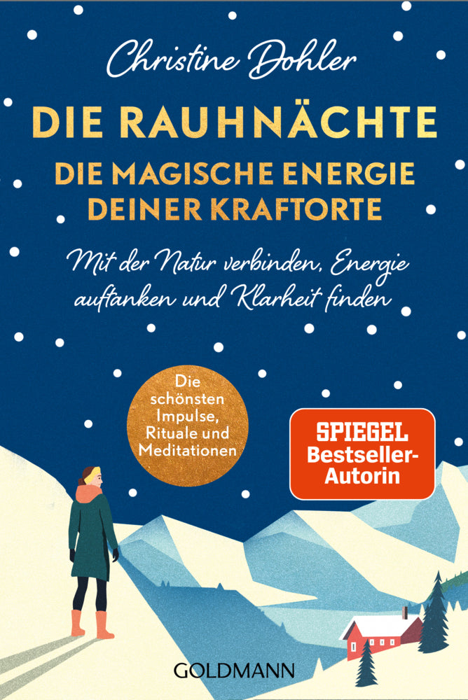 Die Rauhnächte - die magische Energie deiner Kraftorte (Christine Dohler)