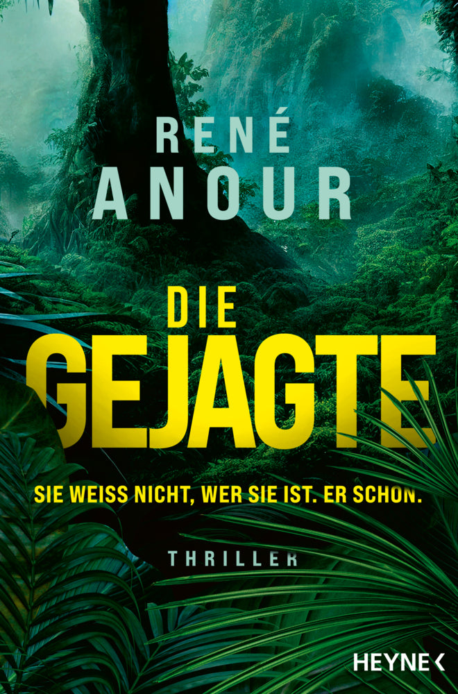 Die Gejagte - Sie weiß nicht, wer sie ist. Er schon. (René Anour)