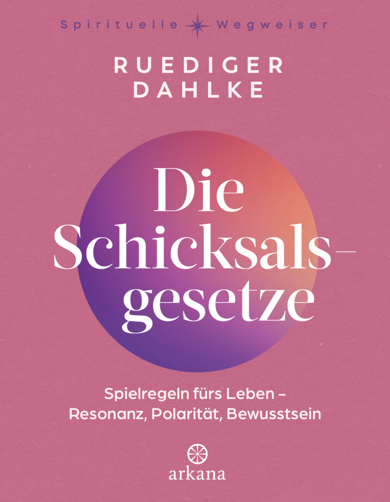 Die Schicksalsgesetze (Ruediger Dahlke)