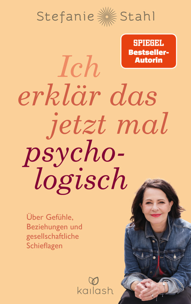 Ich erklär das jetzt mal psychologisch (Stefanie Stahl)