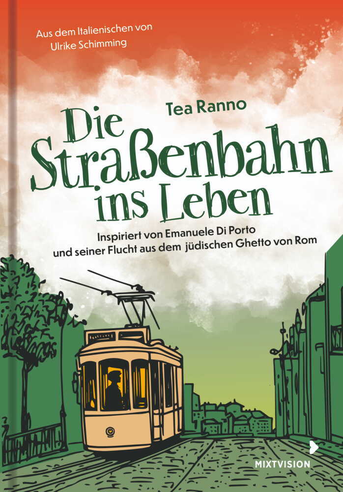 Die Straßenbahn ins Leben (Tea Ranno)