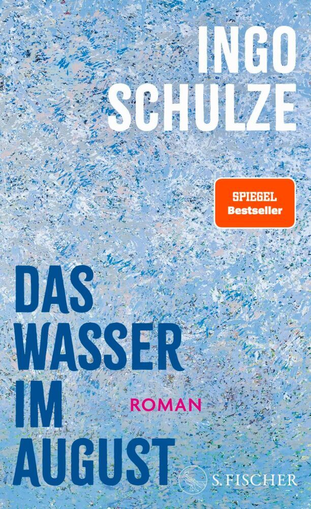 Das Wasser im August (Ingo Schulze)