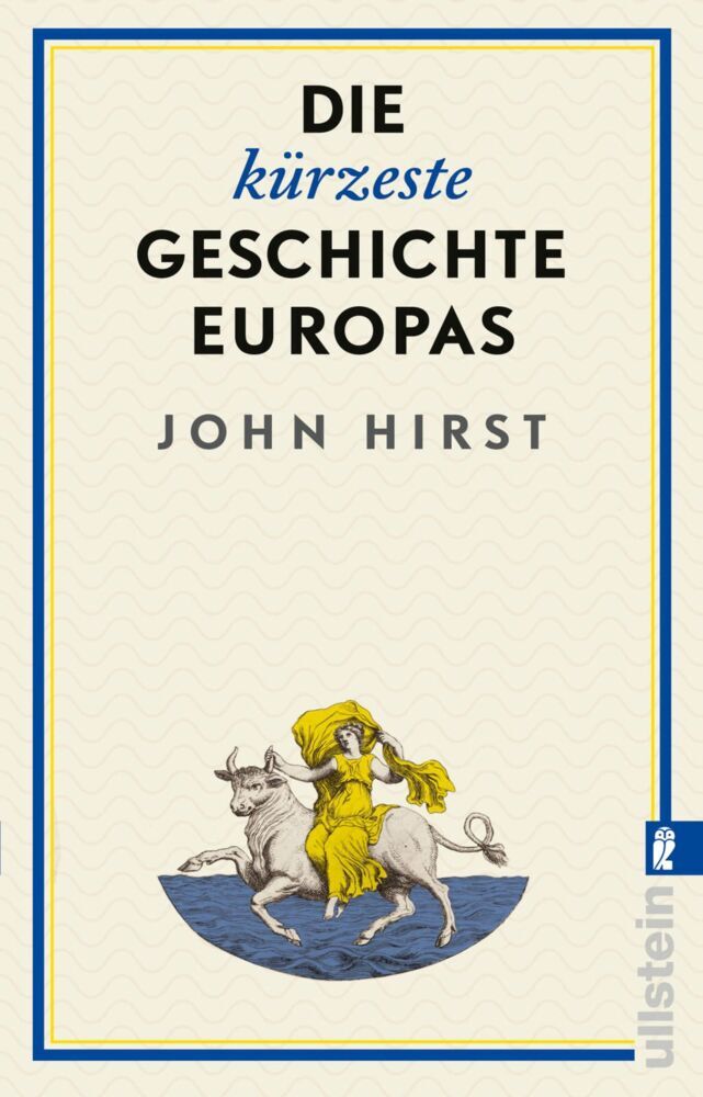 Die kürzeste Geschichte Europas (John Hirst)