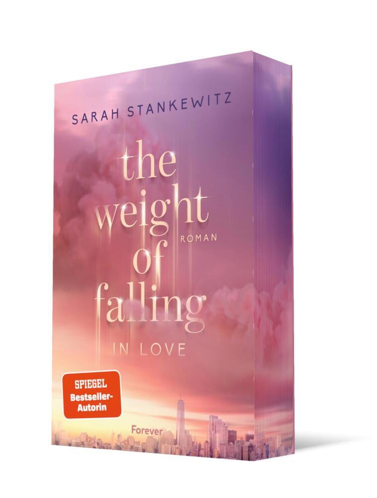 The Weight of Falling (in Love) (Sarah Stankewitz)