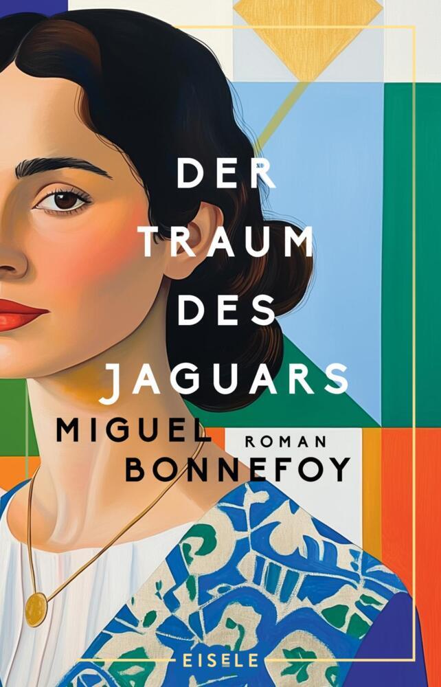 Der Traum des Jaguars (Miguel Bonnefoy)