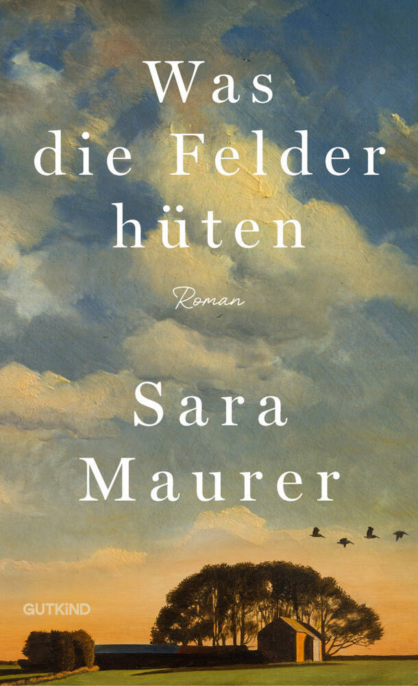 Was die Felder hüten (Sara Maurer)