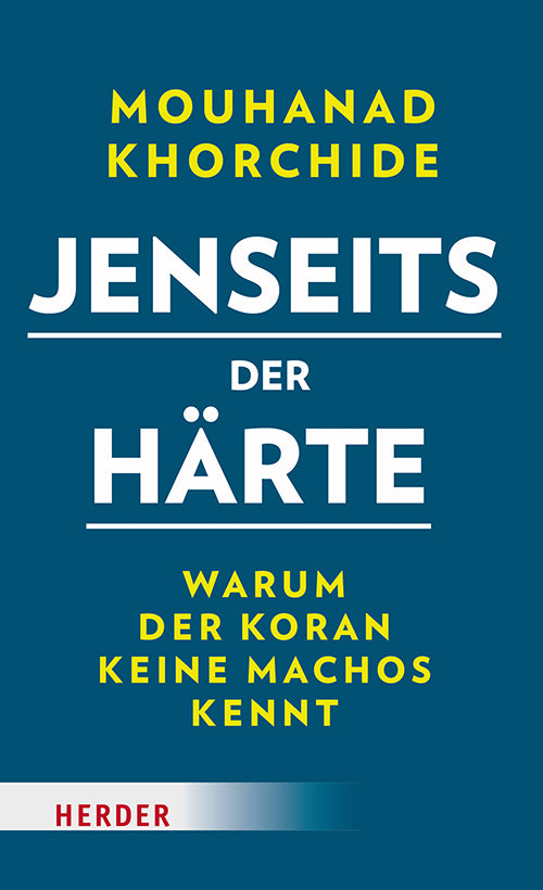 Jenseits der Härte (Mouhanad Khorchide)