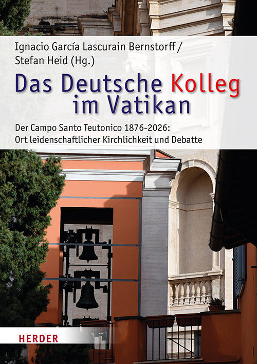 Das deutsche Kolleg im Vatikan (Ignacio García Lascurain Bernstorff)