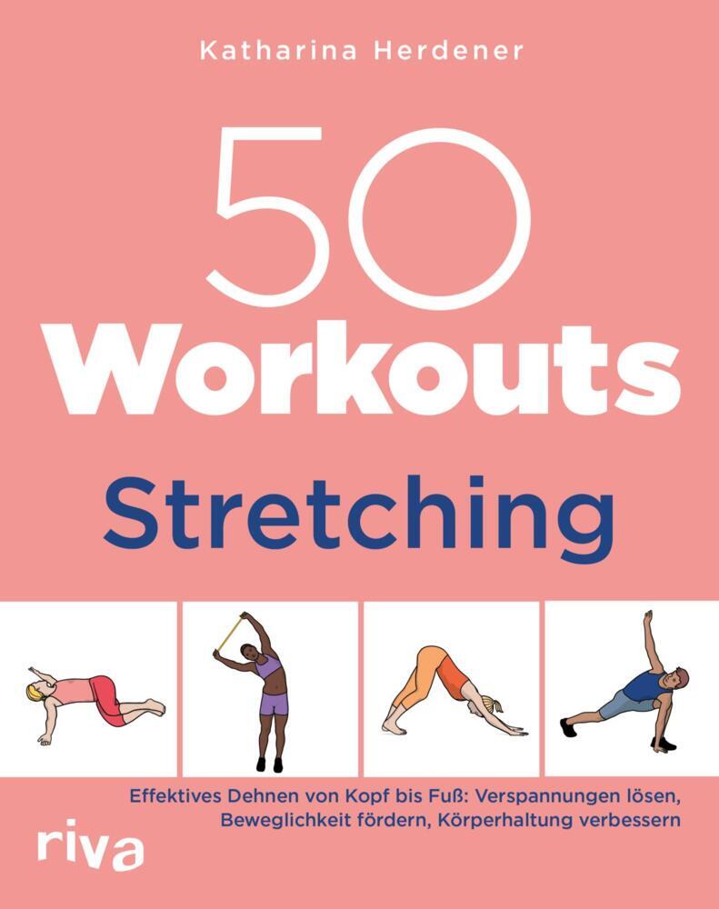 50 Workouts - Stretching (Katharina Herdener)